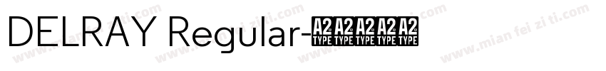 DELRAY Regular字体转换